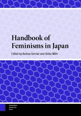 Handbook of Feminisms in Japan by Germer, Andrea