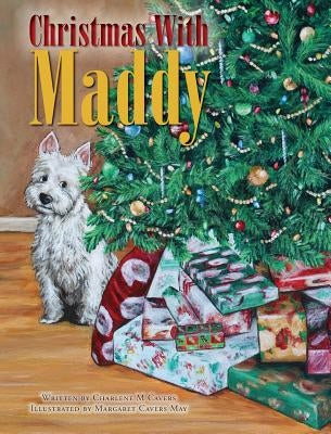Christmas With Maddy by Cavers, Charlene M.