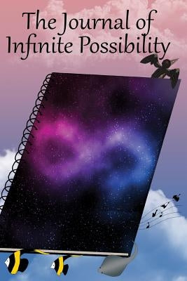 The Journal of Infinite Possibilities by Cameron, Lindy