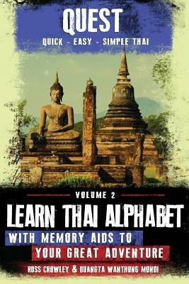 Learn Thai Alphabet with Memory Aids to Your Great Adventure by Mondi, Duangta Wanthong