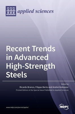 Recent Trends in Advanced High-Strength Steels by Branco, Ricardo