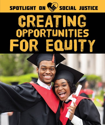 Creating Opportunities for Equity by Klatte, Kathleen A.