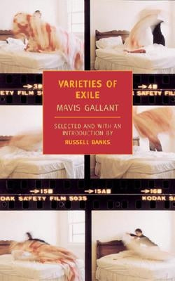 Varieties of Exile by Gallant, Mavis