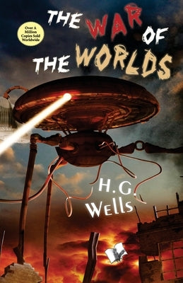 The War of the Worlds by Wells, H. G.