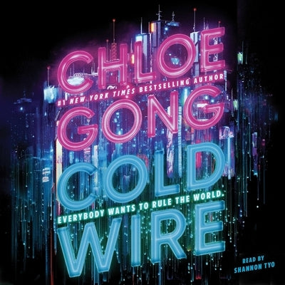 Coldwire by Gong, Chloe