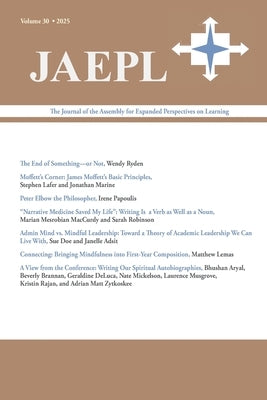 Jaepl 30 (2025): The Journal of the Assembly for Expanded Perspectives on Learning by Ryden, Wendy