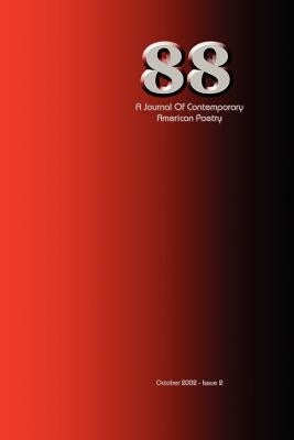 88: A Journal of Contemporary American Poetry - Issue 2 by Wilson, Ian Randall