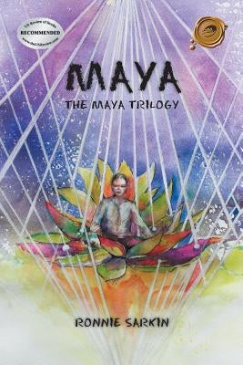Maya: The Maya Trilogy by Sarkin, Ronnie