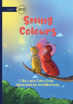 Seeing Colours by Cain Gray, Lara