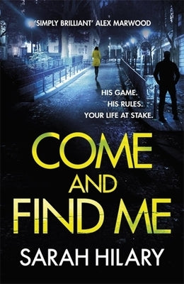 Come and Find Me (Di Marnie Rome Book 5) by Hilary, Sarah