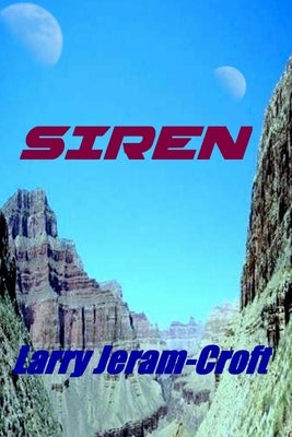 Siren by Jeram-Croft, Larry