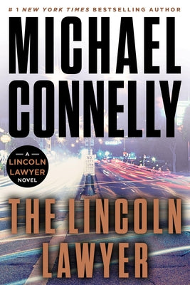 The Lincoln Lawyer by Connelly, Michael