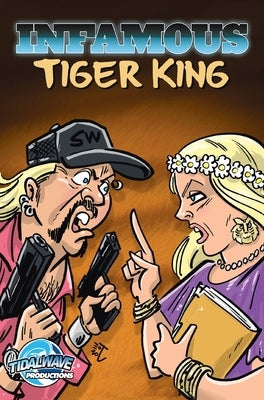 Infamous: Tiger King by Frizell, Michael