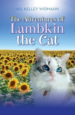 The Adventures of Lambkin the Cat by Widmann, Jill Kelley
