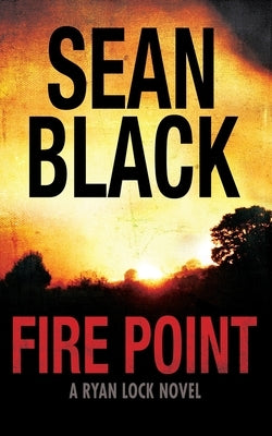 Fire Point by Black, Sean