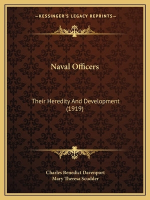 Naval Officers: Their Heredity And Development (1919) by Davenport, Charles Benedict