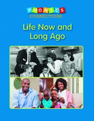 Life Now and Long Ago by Blevins, Wiley