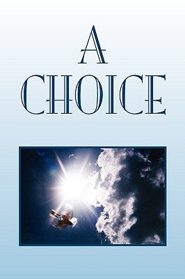 A Choice by Aspelin, Kimberly