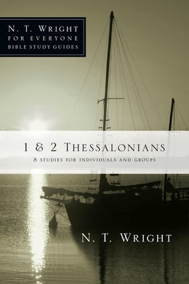 1 & 2 Thessalonians by Wright, N. T.