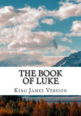 The Book of Luke (KJV) (Large Print) by Version, King James