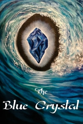 The Blue Crystal by Ofelia, Jahde