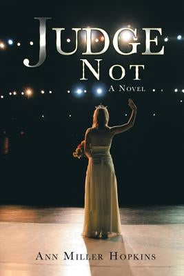 Judge Not by Miller Hopkins, Ann