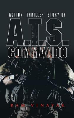 A.T.S. Commando by Vinayak, Ram