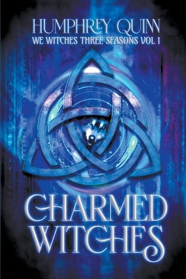Charmed Witches by Quinn, Humphrey