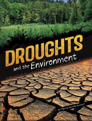 Droughts and the Environment by Lusted, Marcia Amidon