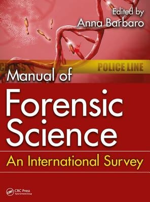 Manual of Forensic Science: An International Survey by Barbaro, Anna