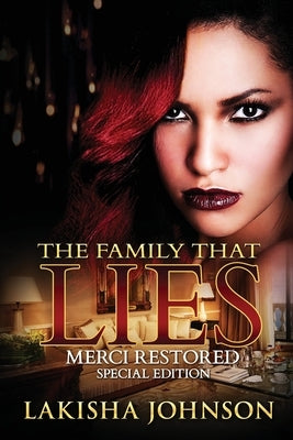 The Family that Lies: Merci Restored by Johnson, Lakisha