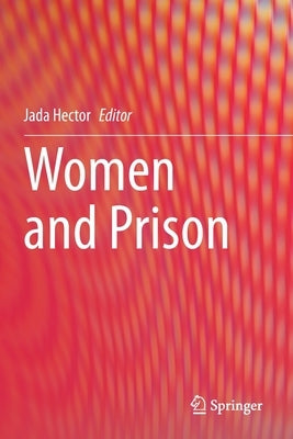 Women and Prison by Hector, Jada