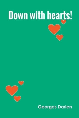 Down with hearts! by Darien, Georges