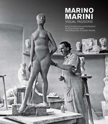 Marino Marini: Visual Passions by Marini, Marino