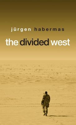 The Divided West by Habermas