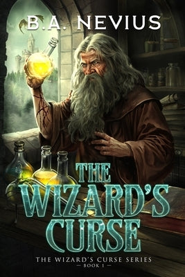 The Wizard's Curse by Nevius, B. a.
