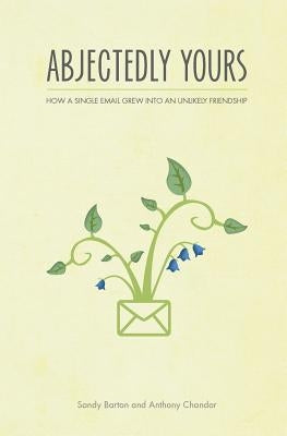 Abjectedly Yours by Chandor, Anthony