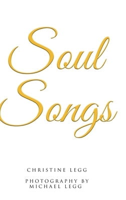 Soul Songs by Legg, Christine