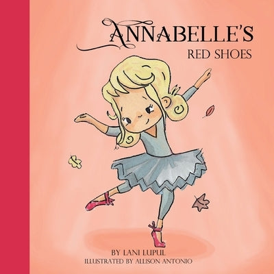 Annabelle's Red Shoes by Antonio, Allison