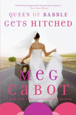 Queen of Babble Gets Hitched by Cabot, Meg