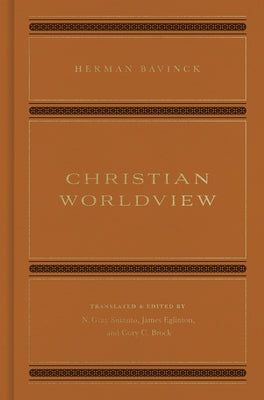 Christian Worldview by Bavinck, Herman