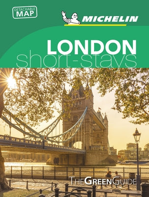 Michelin Green Guide Short Stays London: (travel Guide) by 