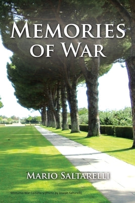 Memories of War by Saltarelli, Mario