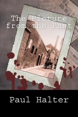 The Picture from the Past by Pugmire, John