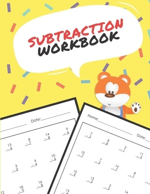 Subtraction Workbook: One Page A Day Math Single and Double Digit Subtraction Problem Workbook for Prek to 1st Grade Students by Noosita, Nina