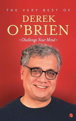 The Very Best of Derek O'Brien - Challange Your Mind by O'Brien, Derek