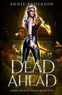 Dead Ahead by Anderson, Annie