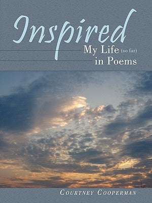 Inspired: My Life (so far) in Poems by Cooperman, Courtney