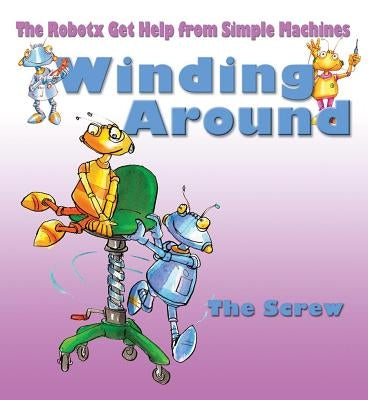 Winding Around: The Screw by Bailey, Gerry