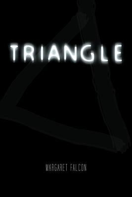 Triangle by Falcon, Margaret